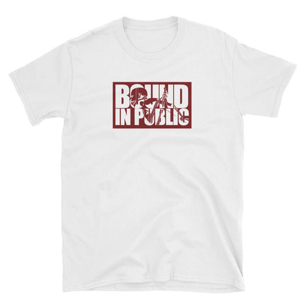 Bound in Public Unisex T-Shirt - Merch